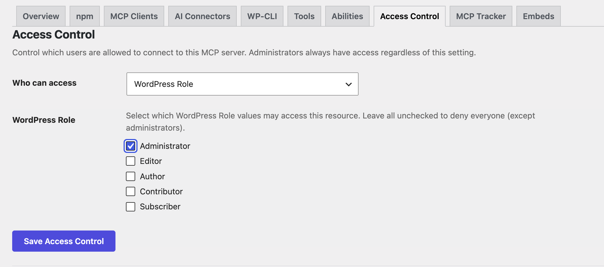 The Access Control tab with Who can access set to WordPress Role → Administrator